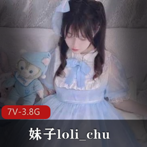 OnlyFans韩国六X奴妹子loli_chu合集