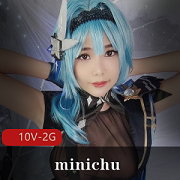迷你厨minichu私拍高清视频资源合集，2G内容火爆上贤妗